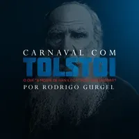 Capa: Baixe “Carnaval com Tolstói”: Curso Ivan Ilitch Completo