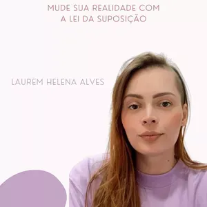 Capa: Lei da Suposição: Baixe o Curso Laurem Helena Alves Agora!