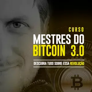 Capa: Mestres do Bitcoin 3.0 Augusto Backes: Download do Curso Completo