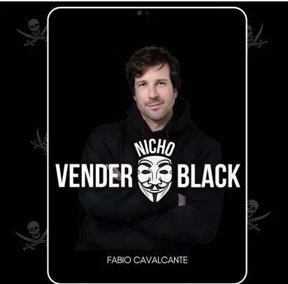 Capa: Baixar Vender Nicho Black – Curso Fabio Cavalcanti Download