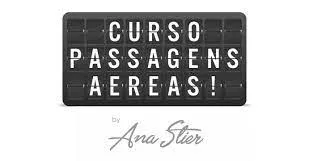 Capa: Curso Passagens Aéreas Ana Stier: Download e Segredos Revelados!