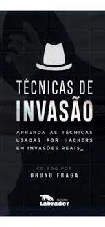 Capa: Técnicas de Invasão Download: Baixe o Curso Completo 2017