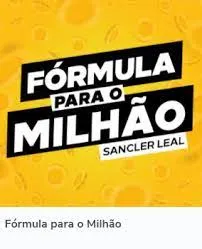 Capa: Baixe Curso Sancler Leal – Fórmula Milionária: Download Exclusivo!
