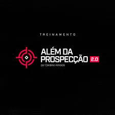 Capa: Download Treinamento Além da Prospecção Caroline Almeida – Completo