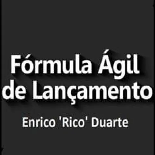 Capa: Fórmula Ágil de Lançamentos – Baixar Curso Completo Enrico Duarte