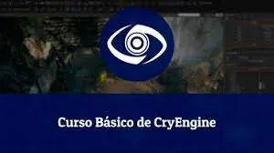 Capa: Baixar Curso CryEngine: Domine o Desenvolvimento de Jogos!