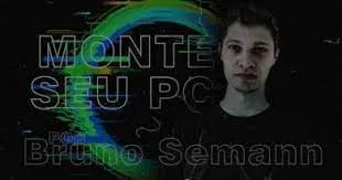Capa: Baixar Curso Monte Seu PC Bruno Semann – Download Completo
