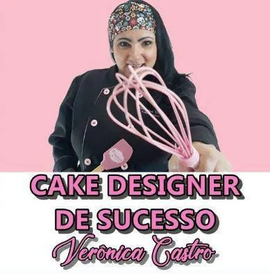 Capa: Verônica Castro: Baixar Curso Cake Designer de Sucesso
