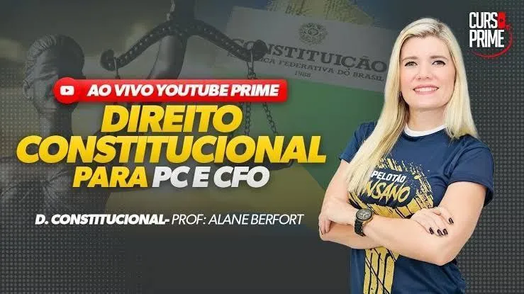 Capa: Baixar Direito Constitucional PC e CFO – Alane Berfort Curso Completo