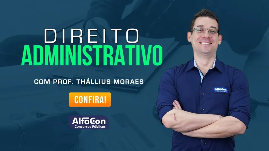 Capa: Alfacon – Direito Administrativo Thallius Moraes: Baixar Curso Completo