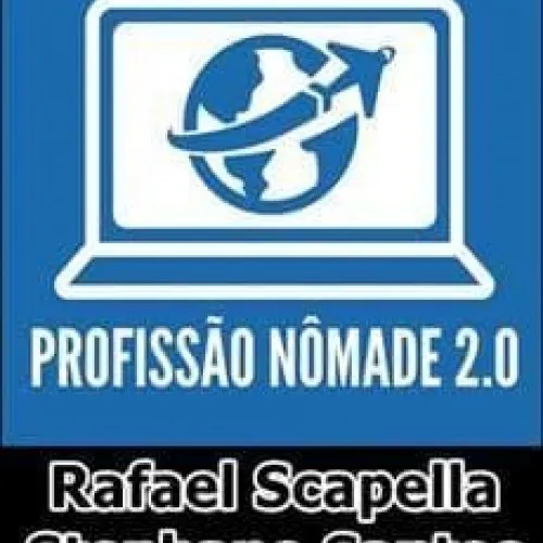 Capa: Profissão Nômade: Baixar Curso Completo de Rafael Scapella e Stephano Santos