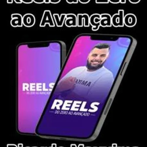 Capa: Reels do Zero ao Avançado Ricardo Maxxima: Download Rápido e Completo