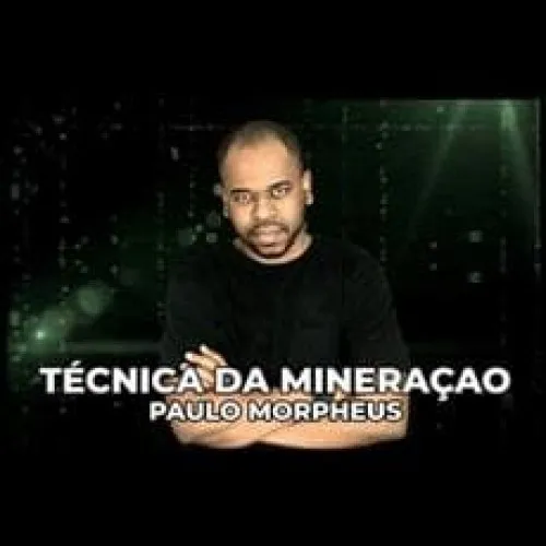 Capa: Técnica da Mineração Paulo Morpheus Download: Domine Campanhas com Baixo Orçamento