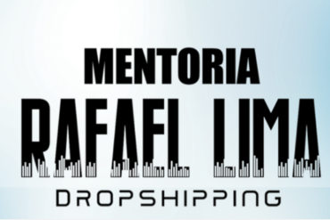Mentoria Rafael Lima Dropshipping 8 Dígitos Download Curso Online