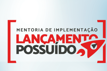 Mentoria Lançamento Possuído José Vinagre Bruno Gimenes Expert em Lançamentos Digitais