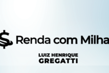 Curso Renda com Milhas Luiz Gregatti: aprenda a lucrar com seu cartão de crédito e milhas aéreas.