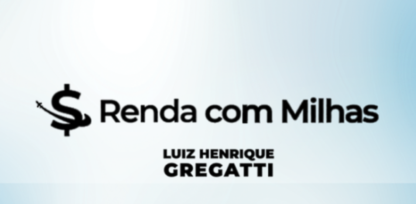 Curso Renda com Milhas Luiz Gregatti: aprenda a lucrar com seu cartão de crédito e milhas aéreas.
